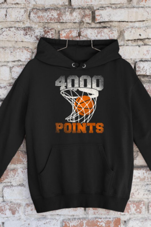 4000 Points Basketball For Your Favorite Basketball Player Hoodie