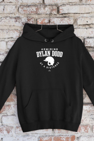 Admiring at a Distance Dylan Dodd Prospect Baseball Fan Gear Hoodie